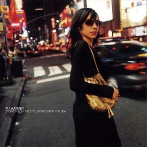 Album PJ Harvey - Stories from the City, Stories from the Sea