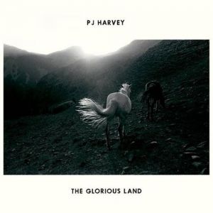 Album PJ Harvey - The Glorious Land