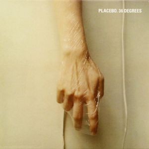 Album Placebo - 36 Degrees