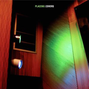 Album Placebo - Covers