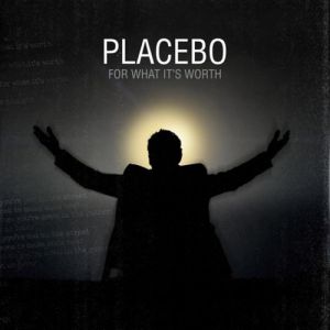 Album Placebo - For What It