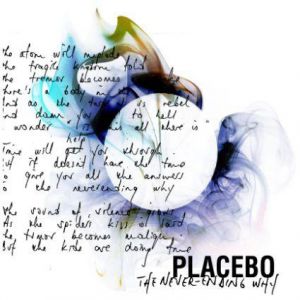 Album Placebo - The Never-Ending Why