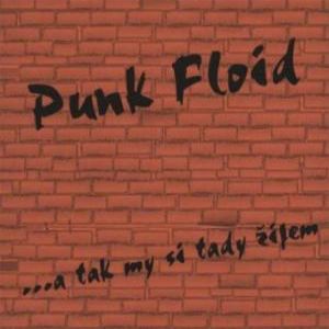 Album Punk Floid - ...a tak my si tady žijem