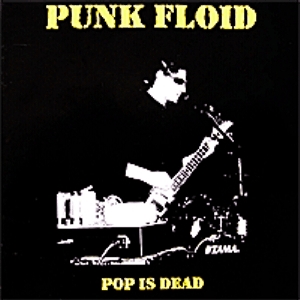 Album Pop is dead - Punk Floid