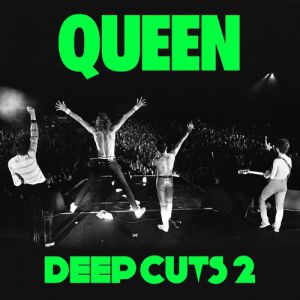 Album Deep Cuts, Volume 2 (1977–1982) - Queen