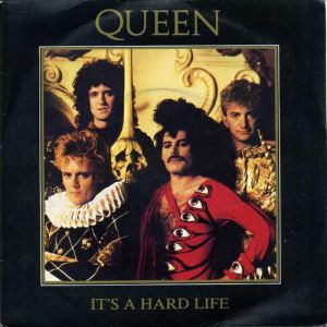 Queen It's a Hard Life, 1984