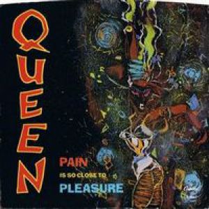 Album Queen - Pain Is So Close to Pleasure