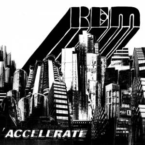 Album Accelerate - R.E.M.