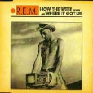 Album How the West Was Won and Where It Got Us - R.E.M.