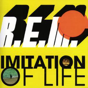 Album R.E.M. - Imitation of Life