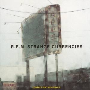 Album R.E.M. - Strange Currencies