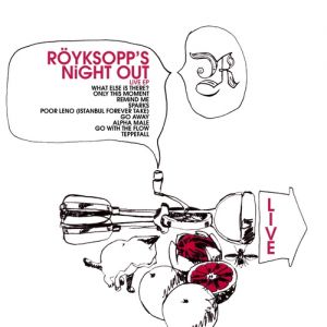 Röyksopp's Night Out Album 