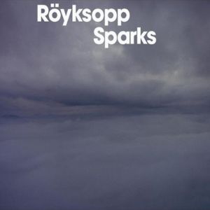 Album Röyksopp - Sparks