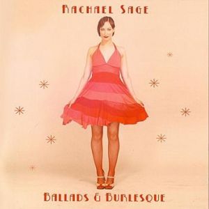 Rachael Sage : Ballads & Burlesque