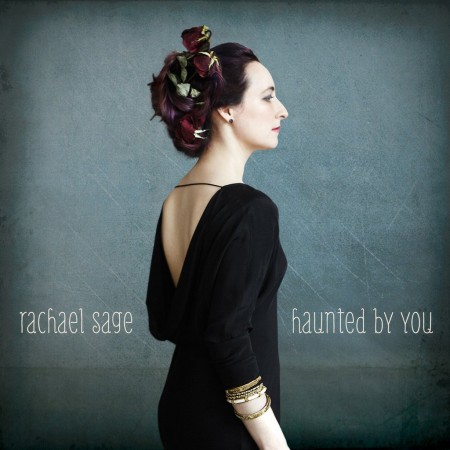 Rachael Sage : Haunted By You