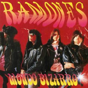 Album Ramones - Mondo Bizarro