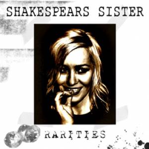 Shakespears Sister Rarities, 2012