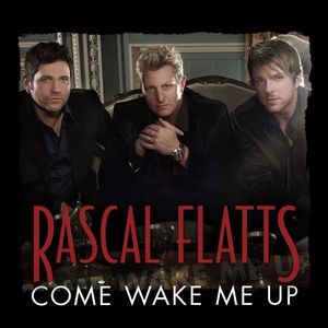 Album Come Wake Me Up - Rascal Flatts