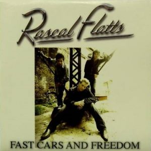 Album Rascal Flatts - Fast Cars and Freedom
