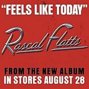 Album Rascal Flatts - Feels Like Today