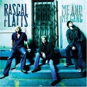 Rascal Flatts Me and My Gang, 2006