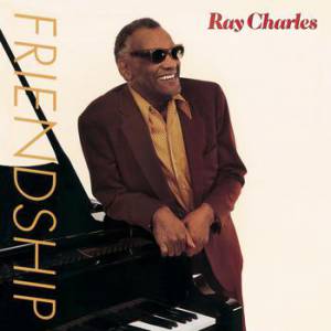 Ray Charles : Friendship
