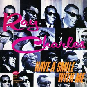 Album Ray Charles - Have A Smile With Me