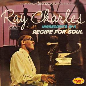 Album Ray Charles - Ingredients in a Recipe for Soul