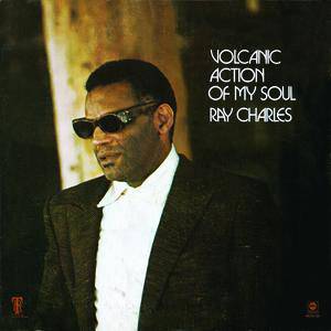 Ray Charles Volcanic Action Of My Soul, 1971