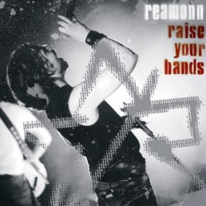 Album Reamonn - Raise Your Hands