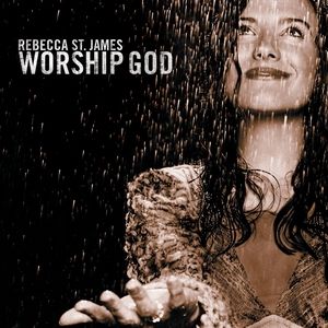 Album Rebecca St. James - Worship God