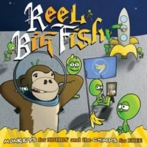 Album Reel Big Fish - Monkeys for Nothin