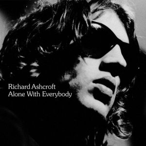 Album Richard Ashcroft - Alone with Everybody