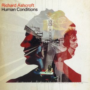 Album Richard Ashcroft - Human Conditions