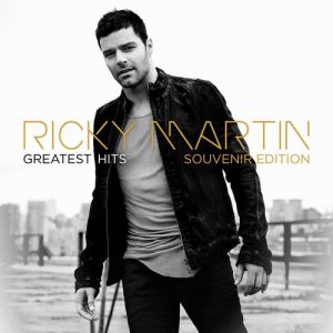 Ricky Martin Greatest Hits: Souvenir Edition, 2013