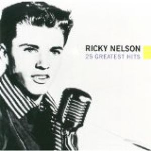 Ricky Nelson : 25 Greatest Hits