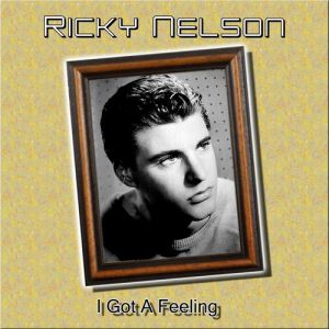 Album Ricky Nelson - I Got a Feeling