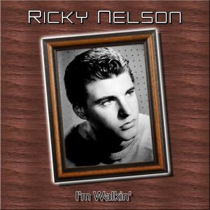 Ricky Nelson I'm Walkin', 1957
