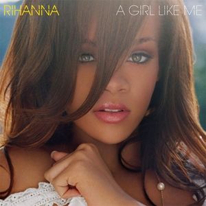 Album A Girl Like Me - Rihanna