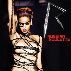Rihanna Russian Roulette, 2009