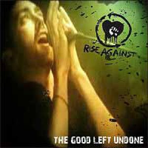 Album Rise Against - The Good Left Undone