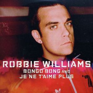 Album Robbie Williams - Bongo Bong and Je Ne T