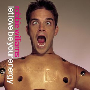 Album Robbie Williams - Let Love Be Your Energy