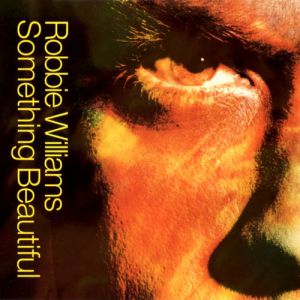Album Robbie Williams - Something Beautiful
