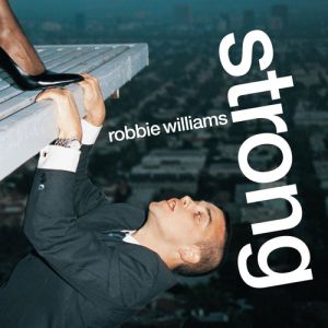 Album Robbie Williams - Strong