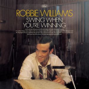 Robbie Williams Swing When You're Winning, 2001
