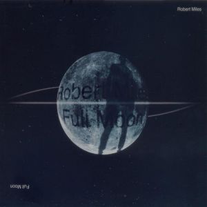 Album Robert Miles - Full Moon
