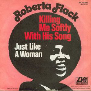 Roberta Flack Killing Me Softly with His Song, 1973