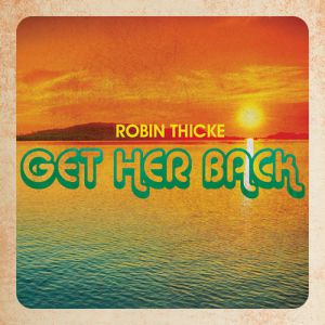 Robin Thicke Get Her Back, 2014