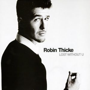 Album Robin Thicke - Lost Without U